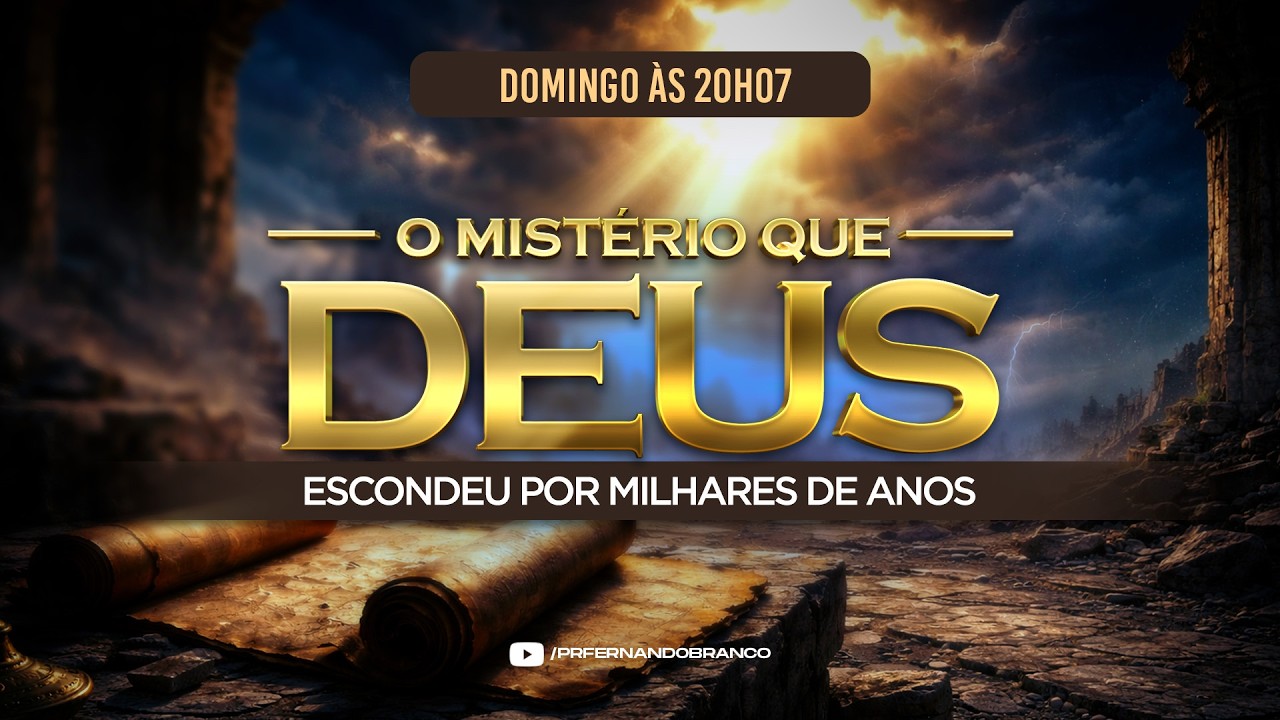 O MISTÉRIO QUE DEUS ESCONDEU POR MILHARES DE ANOS