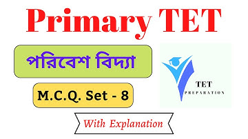 EVS - Primary TET || M.C.Q  SET - 8 || ENVIRONMENTAL STUDIES || Practice Set - 8 || পরিবেশ বিদ্যা ||
