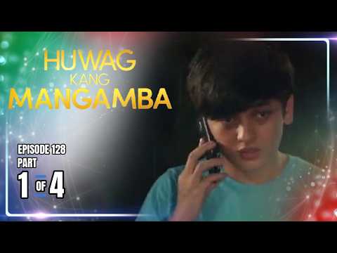 Huwag Kang Mangamba | Episode 128 (1/4) | October 14, 2026