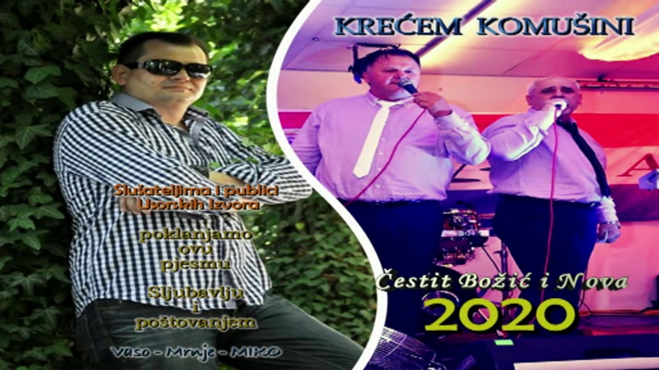 USORSKI IZVORI & Mirko ILIĆ MIKO 2019 NOVO    Krećem Komušini  by ZvonkoPLEHAN