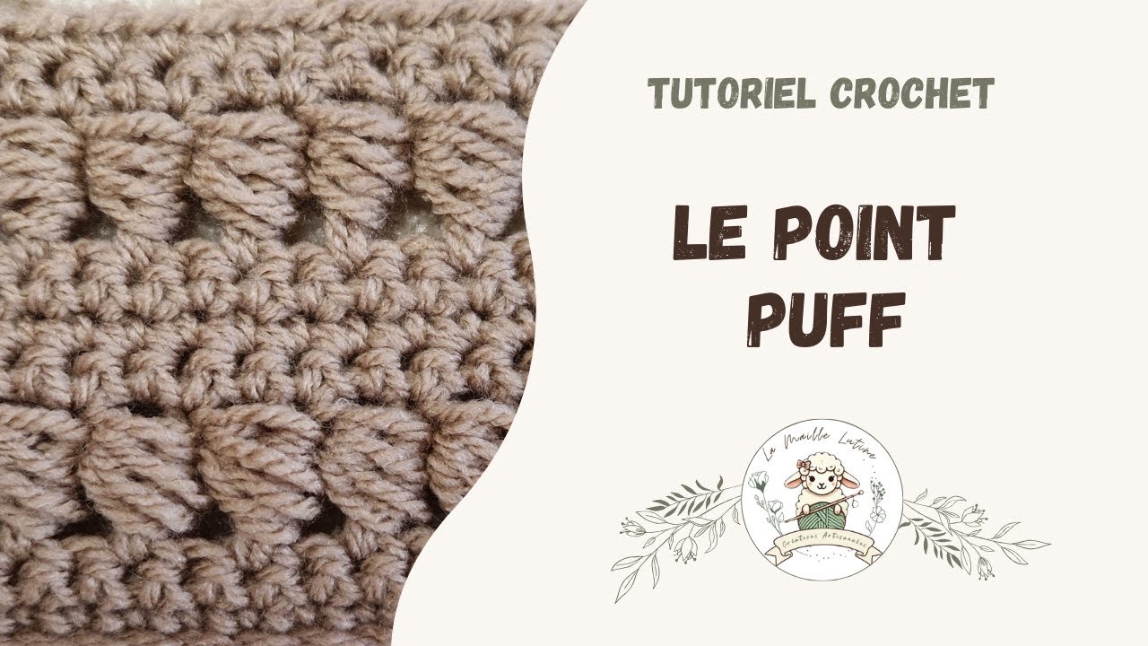 Apprenez à Réaliser le Point Puff au Crochet !