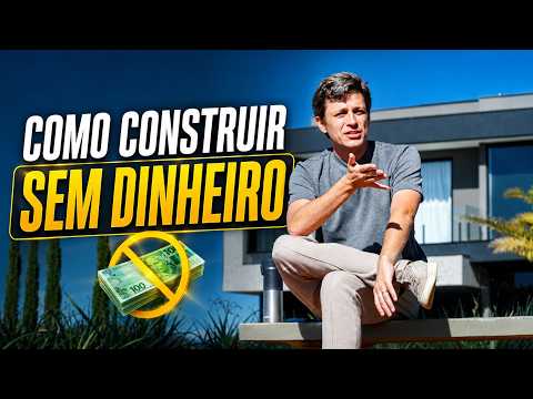 Como Construir uma Casa SEM DINHEIRO? (8 Estratégias Reais)