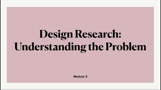 Module 3: Design Research