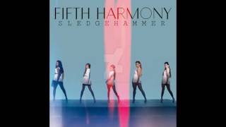 Fifth Harmony - Sledgehammer - 1 HOUR