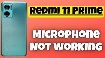 Redmi 11 Prime Microphone Not working on calls Problem