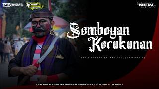 DJ SAKERA SEMBOYAN KERUKUNAN BY IFAN PROJECT [ OFFICIAL ] STYLE DUNG TUG TUG TUG GLERR!!!