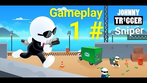 Johnny Trigger - Sniper Gameplay 1# I Complete the level 11