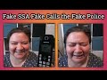 The Fake SSA Fake Calls the Fake Police