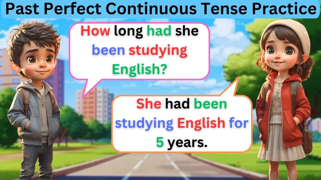 Past Perfect Continuous Tense Practice || English Conversation Practice ...