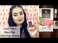 Good Vibes Rose Hip Radiant Glow Face Serum | SWATI BHAMBRA