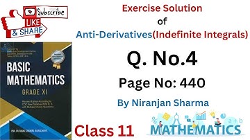 Formula + Exercise Solution of Integration (Indefinite Integrals) Q. No. 4. Class 11.