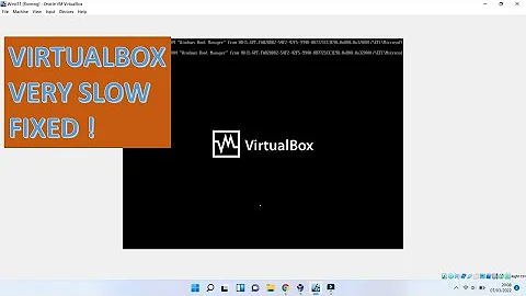 VirtualBox Running Very Slow [Fixed]