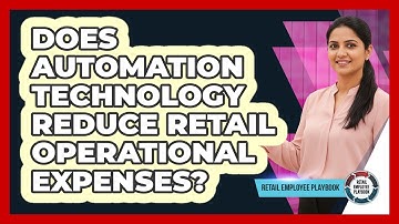 Does Automation Technology Reduce Retail Operational Expenses?