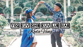 Yog Kuv Qhib Kuv Lub Siab - Koda Vang (Official Lyrics Video)
