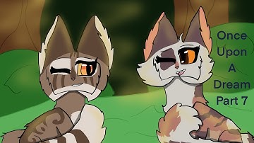 Once upon a dream a dream part 7 warriors cats open map