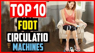 ✅Top 10 Best Foot Circulation Machines of 2025
