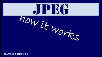 How JPEG works