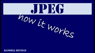 How JPEG works Net Worth