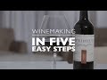 Craft winemaking in 5 easy steps