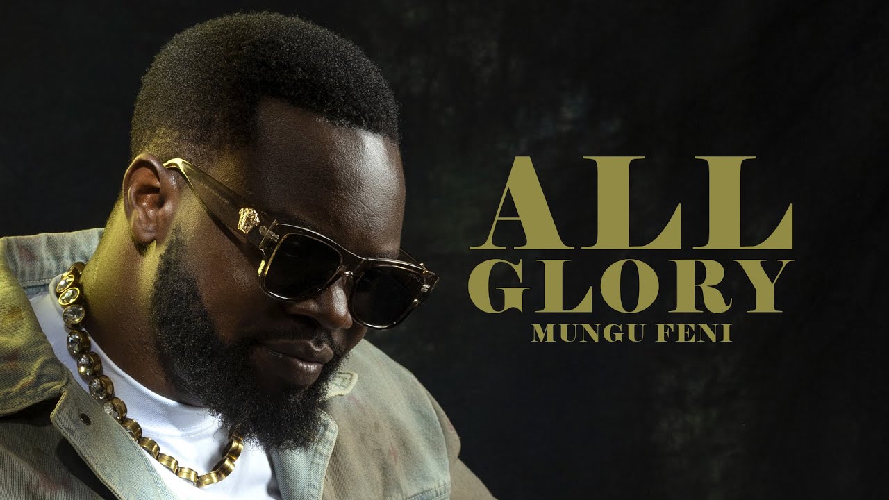 Watch MUNGU FENI - All Glory (OFFICIAL MUSIC VIDEO) on YouTube Watch MUNGU FENI - All Glory (OFFICIAL MUSIC VIDEO) on YouTube