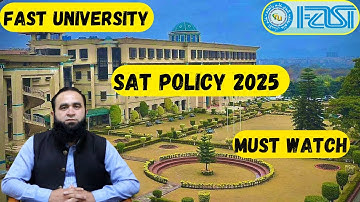 FAST University Updated SAT Policy 2025 | FAST University Admissions 2025