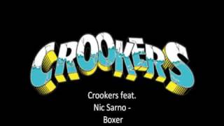 Video thumbnail of "Crookers feat. Nic Sarno - Boxer"