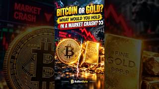 Bitcoin or Gold What Would You Hold in a Market Crash 👀 #shorts #short #gold #dollar #bitcoin