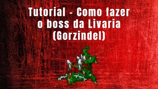Tibia Tutorial - Como fazer os bosses da Livraria: Gorzindel