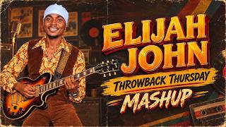 ELIJAH JOHN OLD SCHOOL GOSPEL REGGAE MASHUP | Classic Reggae Gospel Hits | Back to Back