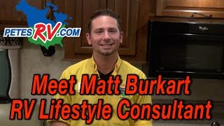 Meet Matt Burkart | Pete's RV Lifestyle Consultant
