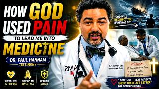 HOW GOD USED PAIN TO LEAD ME INTO MEDICINE | Dr. Paul Hannam Testimony