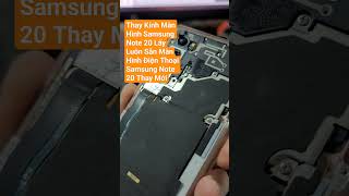 Thay Kính Màn Hình Samsung Note 20 Lấy Luôn Sẵn Màn Hình Điện Thoại Samsung Note 20 Thay Mới