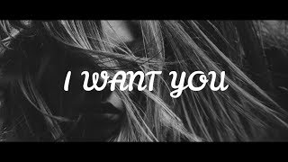 Daniel Skye - I Want You ( Lyrics )