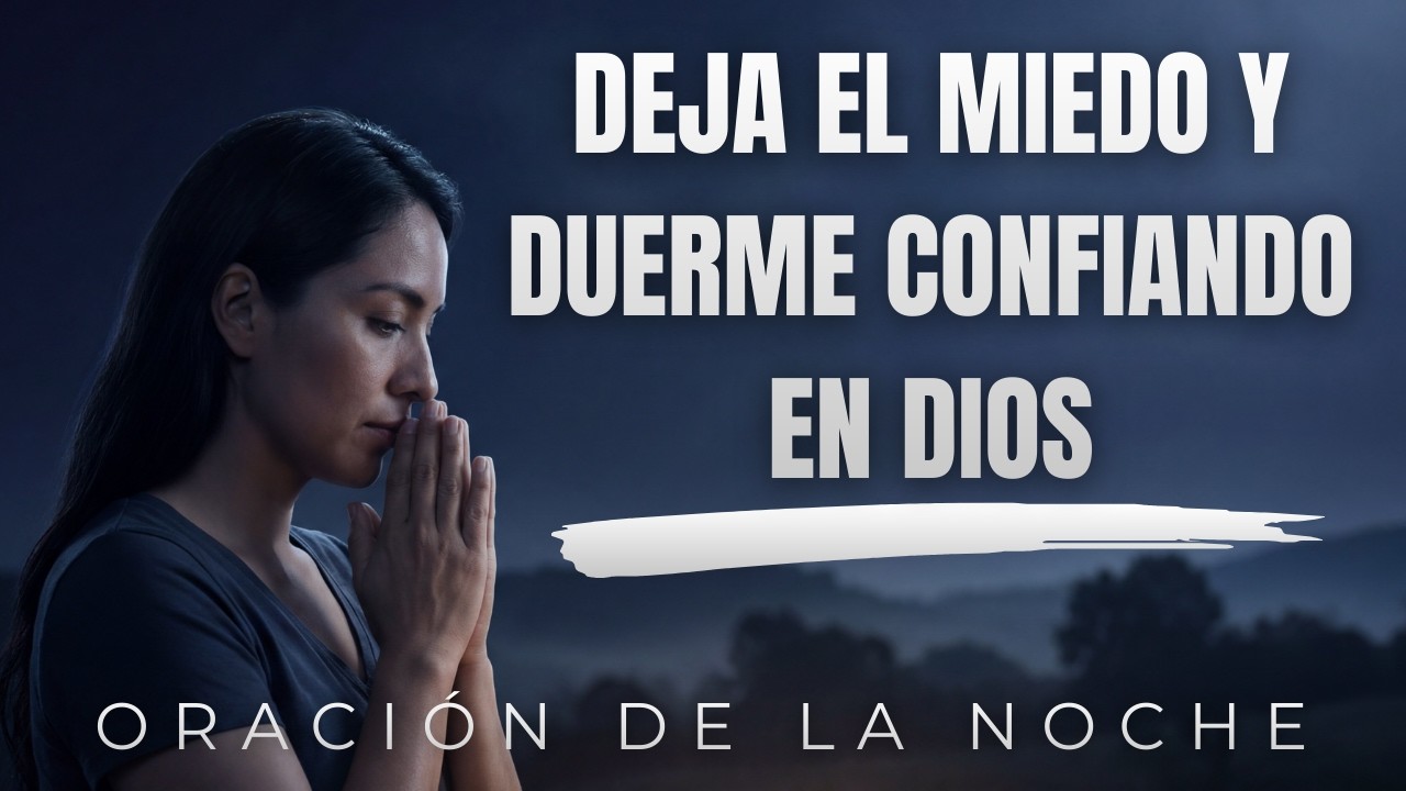 Oración de la noche para dormir en paz bajo la protección de Dios - YouTube