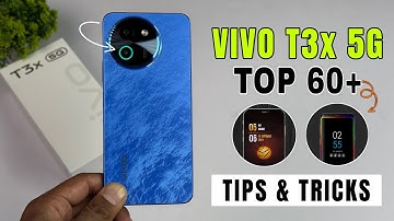 Vivo T3x 5G Top 60+++ Tips And Tricks | Vivo T3x Hidden Features | Vivo T3x 5G