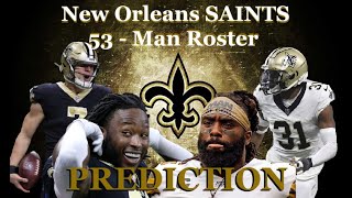 New Orleans SAINTS 53 - Man Roster PREDICTION