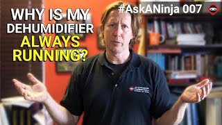 Is Your Dehumidifier Running All Day? Find Out Why!