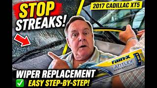 STOP Streaky Wipers! 2017 Cadillac XT5 Rain-X Blade Install in Minutes