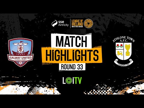 Sse Airtricity Men's First Division Round 33 | Galway United 6-0 Athlone Town | Highlights