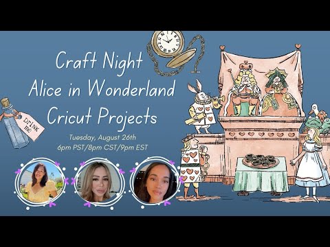 Alice in Wonderland Themed Cricut Crafting