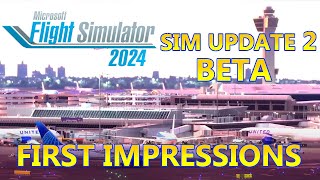 MSFS 2024   Sim Update 2 Beta First Impressions...Its a bit messy