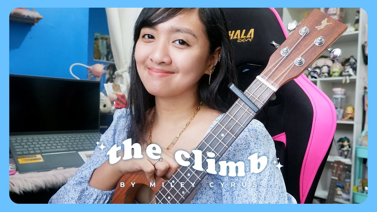 The Climb by Miley Cyrus UKULELE COVER by Angel YouTube