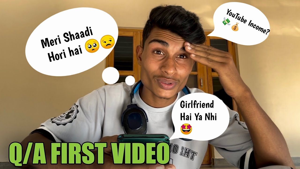 MY FIRST QA VIDEO  MERI SHAADI KAB HOGI   QA first Video
