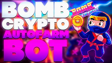 🔶NEW Bomb crypto Bot Download  | AutoFarm | April 2022 | FREE🔶