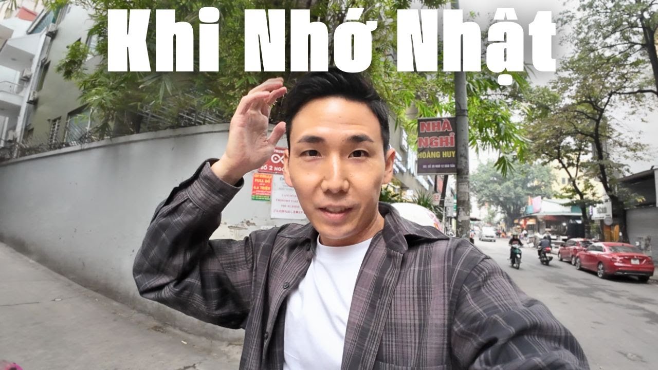 Sống ở Việt Nam được một năm !  Khi nhớ Nhật PAPAKEN sẽ làm gì ?