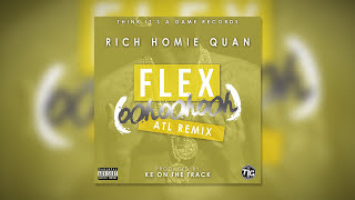 Rich Homie Quan - Flex (Ooh, Ooh, Ooh) (KE On The Track Remix)