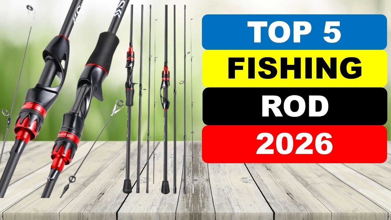 Top 5 Best Fishing Rod In 2026 | Best Fishing Rods 2026 - YouTube