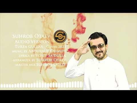 Suhrob Otaev _Turfa gullar_(Audio version)_2023.