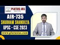 Upsc result 2023  shubham shandilya air 735  upsc 2023 mock interview  upscresult  plutus ias