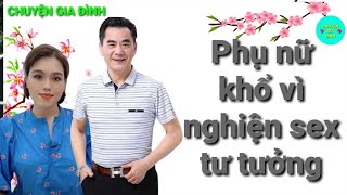 Tâm Sựphụ Nữ Khổ Vì Nghiện Sex Tư Tưởng